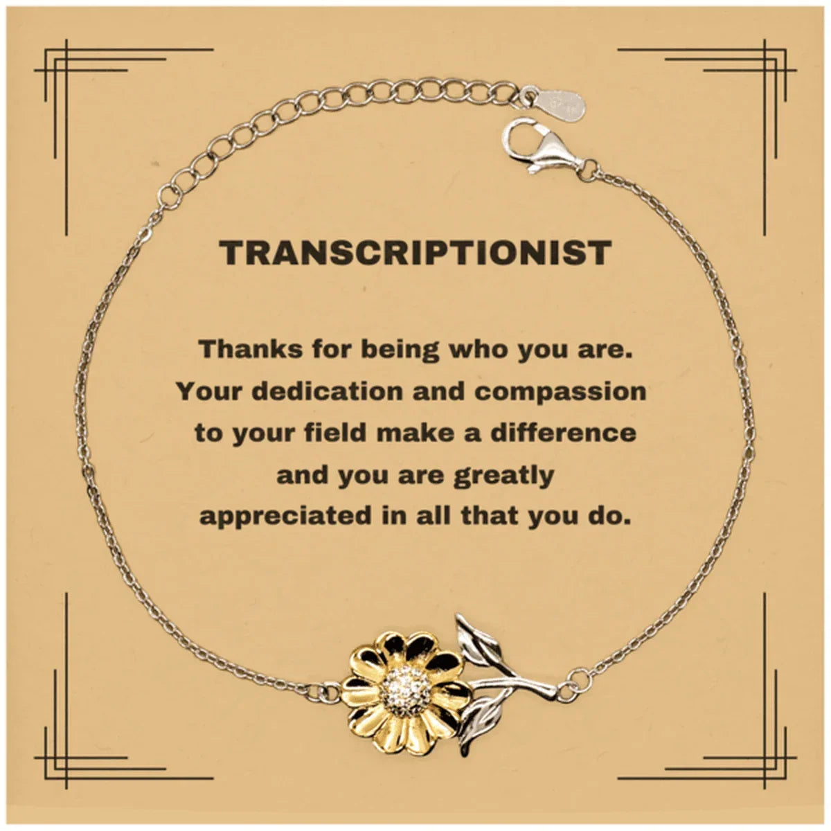 TranscriptionistSunflower Bracelet - Thanks for being who you are - Birthday Christmas Jewelry Gifts Coworkers Colleague Boss