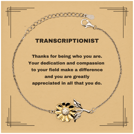 TranscriptionistSunflower Bracelet - Thanks for being who you are - Birthday Christmas Jewelry Gifts Coworkers Colleague Boss - Mallard Moon Gift Shop
