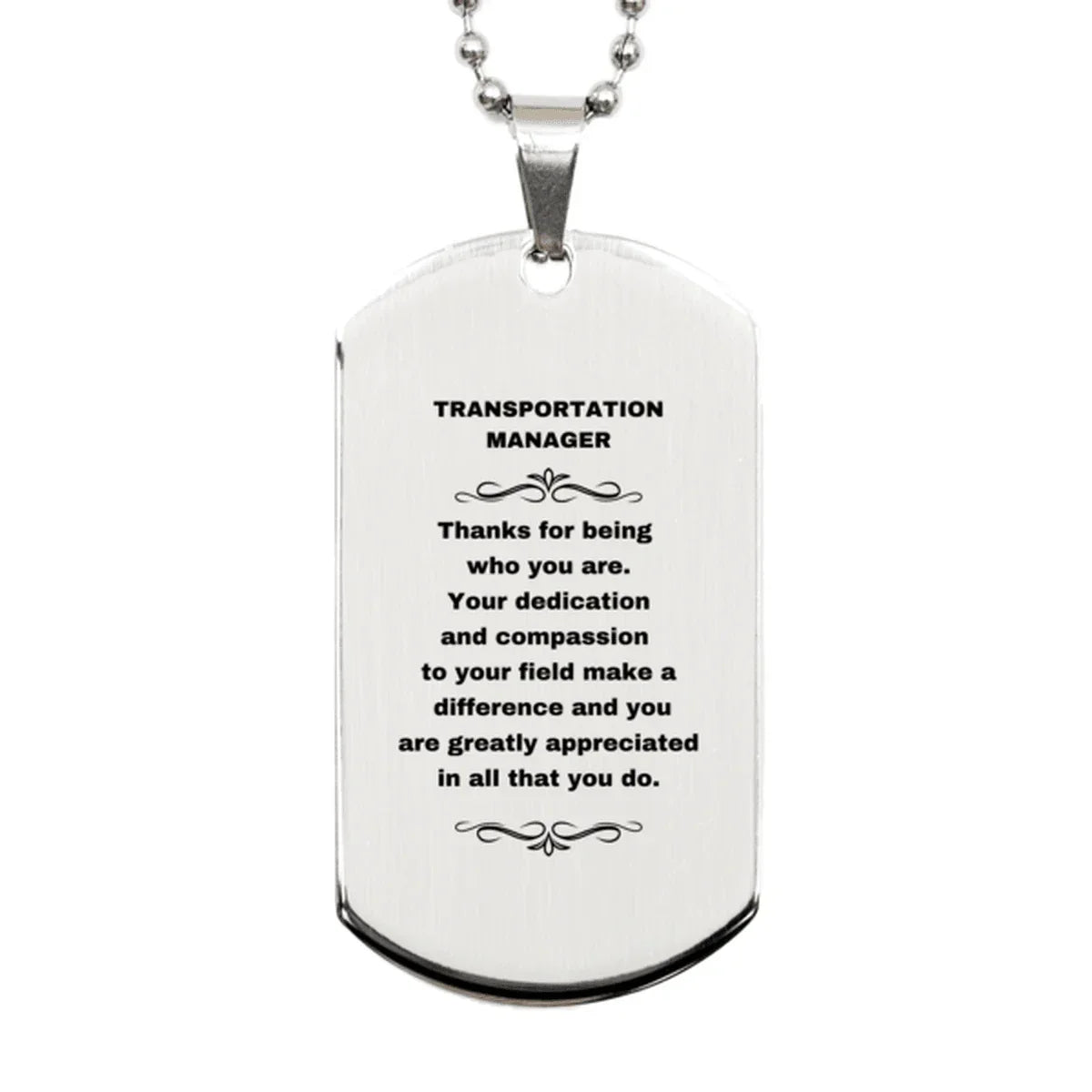Transportation Manager Silver Engraved Dog Tag Necklace - Thanks for being who you are - Birthday Christmas Jewelry Gifts Coworkers Colleague Boss