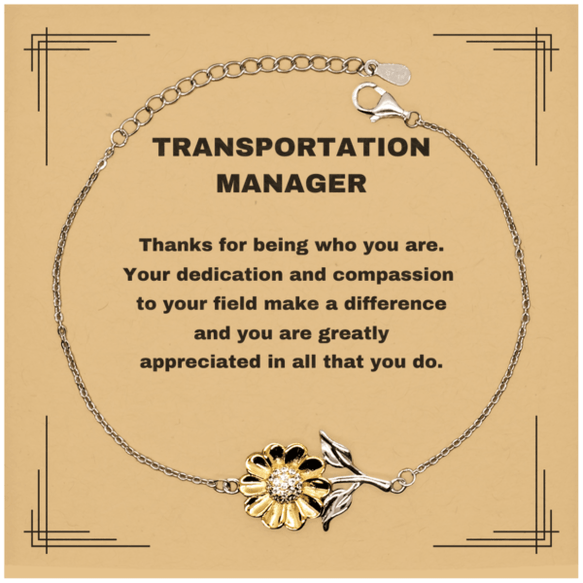 Transportation ManagerSunflower Bracelet - Thanks for being who you are - Birthday Christmas Jewelry Gifts Coworkers Colleague Boss - Mallard Moon Gift Shop
