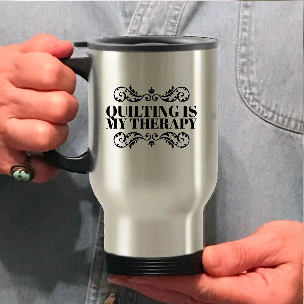 Quilting is My Therapy Ceramic Coffee Mug Travel Mug Gift for Quilter