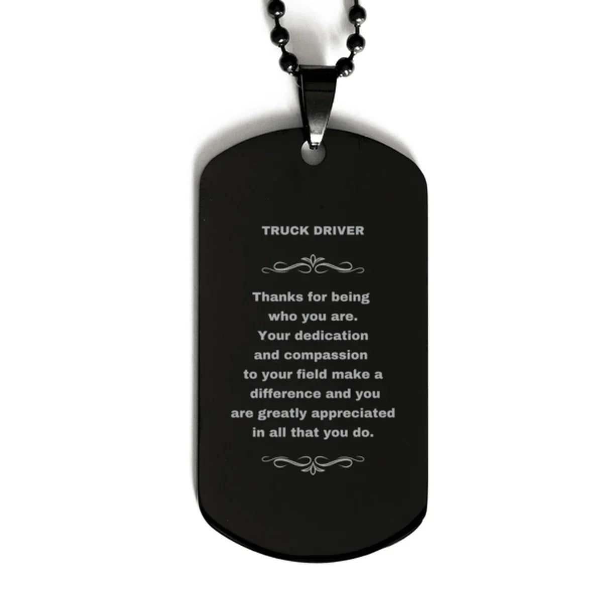 Truck Driver Black Engraved Dog Tag Necklace - Thanks for being who you are - Birthday Christmas Jewelry Gifts Coworkers Colleague Boss