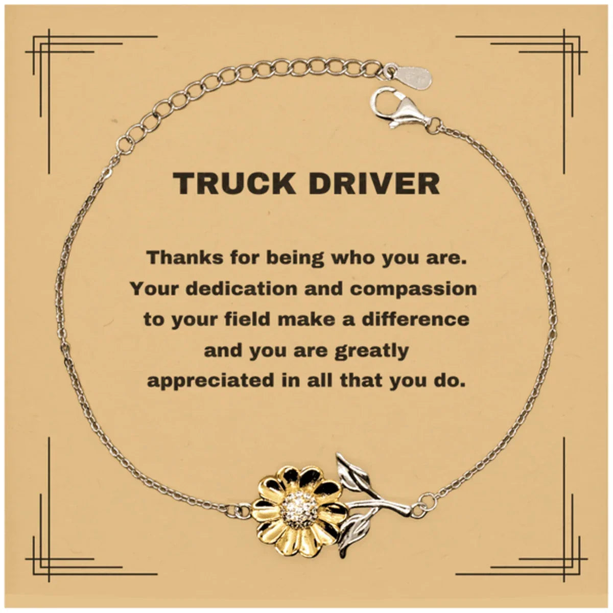 Truck DriverSunflower Bracelet - Thanks for being who you are - Birthday Christmas Jewelry Gifts Coworkers Colleague Boss