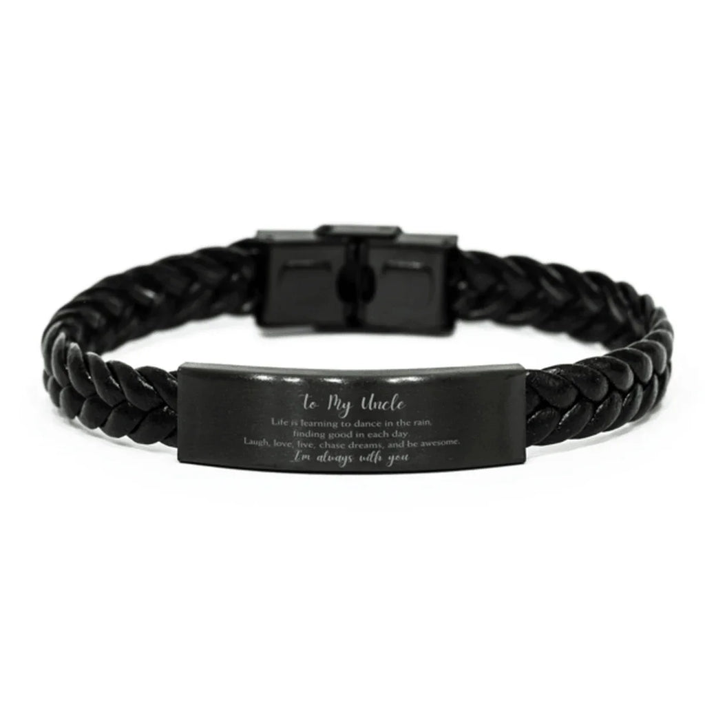 Uncle Braided Leather Bracelet Life is Learning to Dance in the Rain - Birthday, Christmas Holiday Gifts