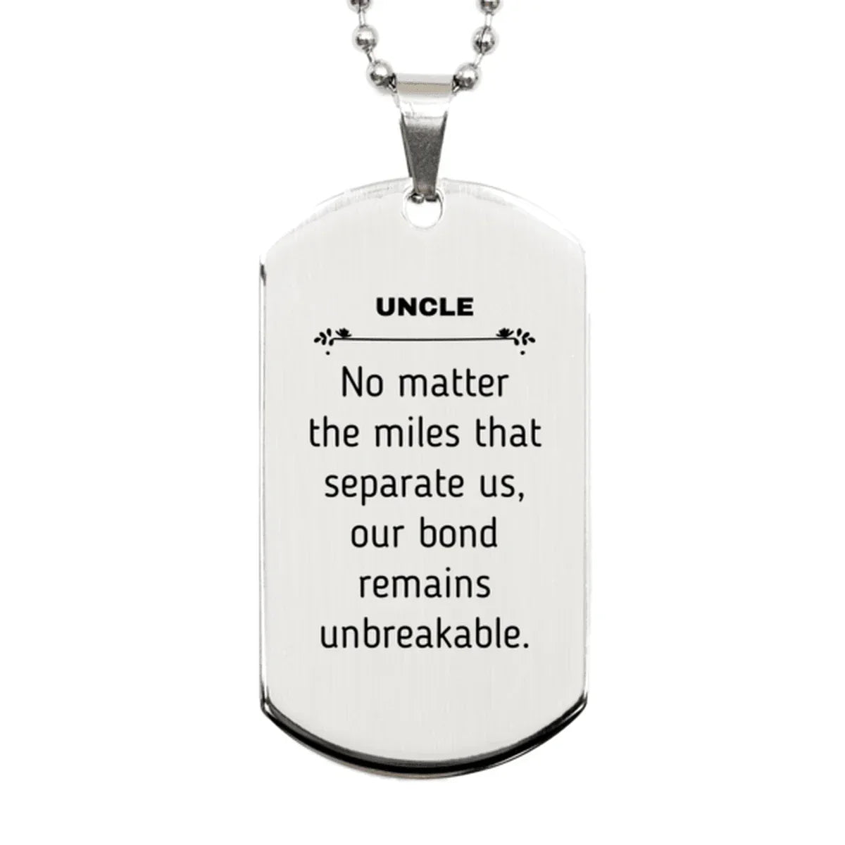 Uncle Long Distance Relationship Gifts, No matter the miles that separate us, Cute Love Silver Dog Tag For Uncle, Birthday Christmas Unique Gifts For Uncle