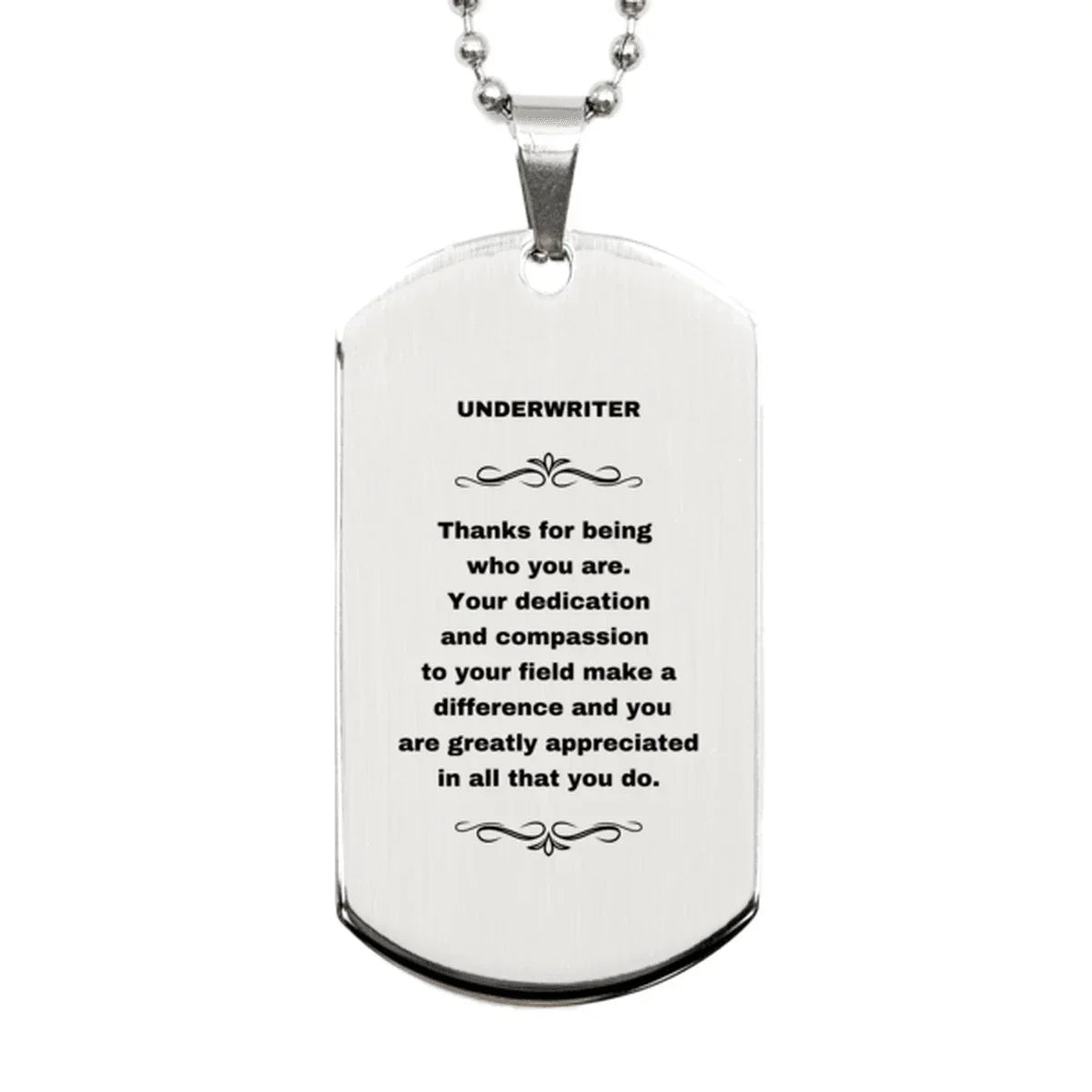 Underwriter Silver Engraved Dog Tag Necklace - Thanks for being who you are - Birthday Christmas Jewelry Gifts Coworkers Colleague Boss