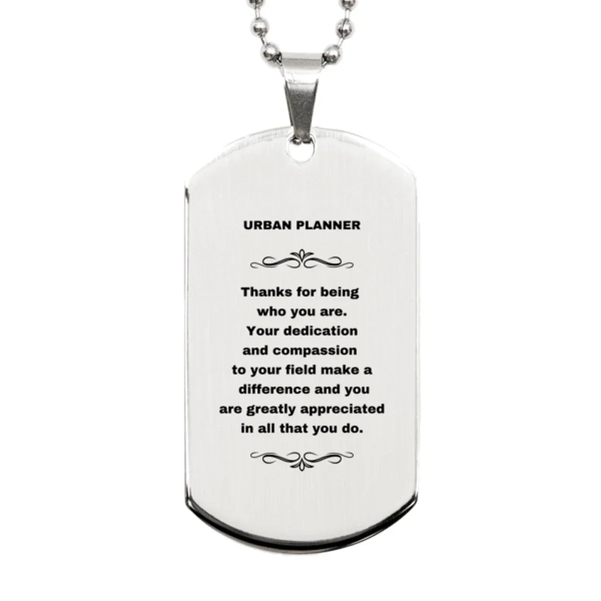 Urban Planner Silver Engraved Dog Tag Necklace - Thanks for being who you are - Birthday Christmas Jewelry Gifts Coworkers Colleague Boss