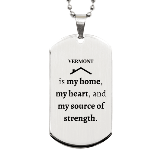 Vermont is my home Gifts, Lovely Vermont Birthday Christmas Silver Dog Tag For People from Vermont, Men, Women, Friends - Mallard Moon Gift Shop