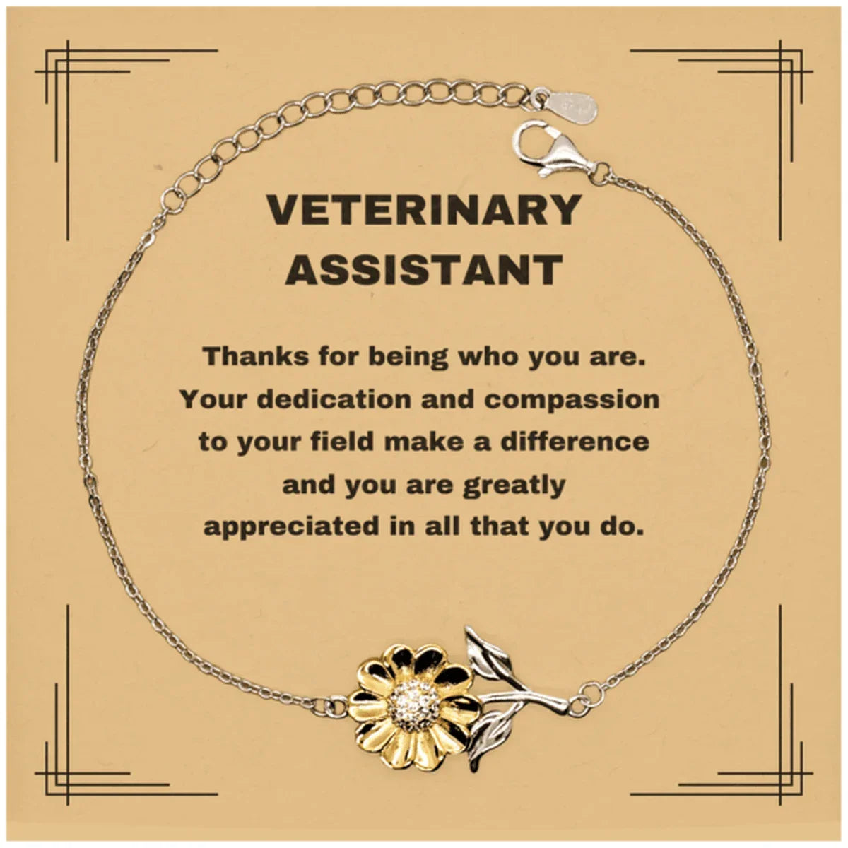 Veterinary AssistantSunflower Bracelet - Thanks for being who you are - Birthday Christmas Jewelry Gifts Coworkers Colleague Boss