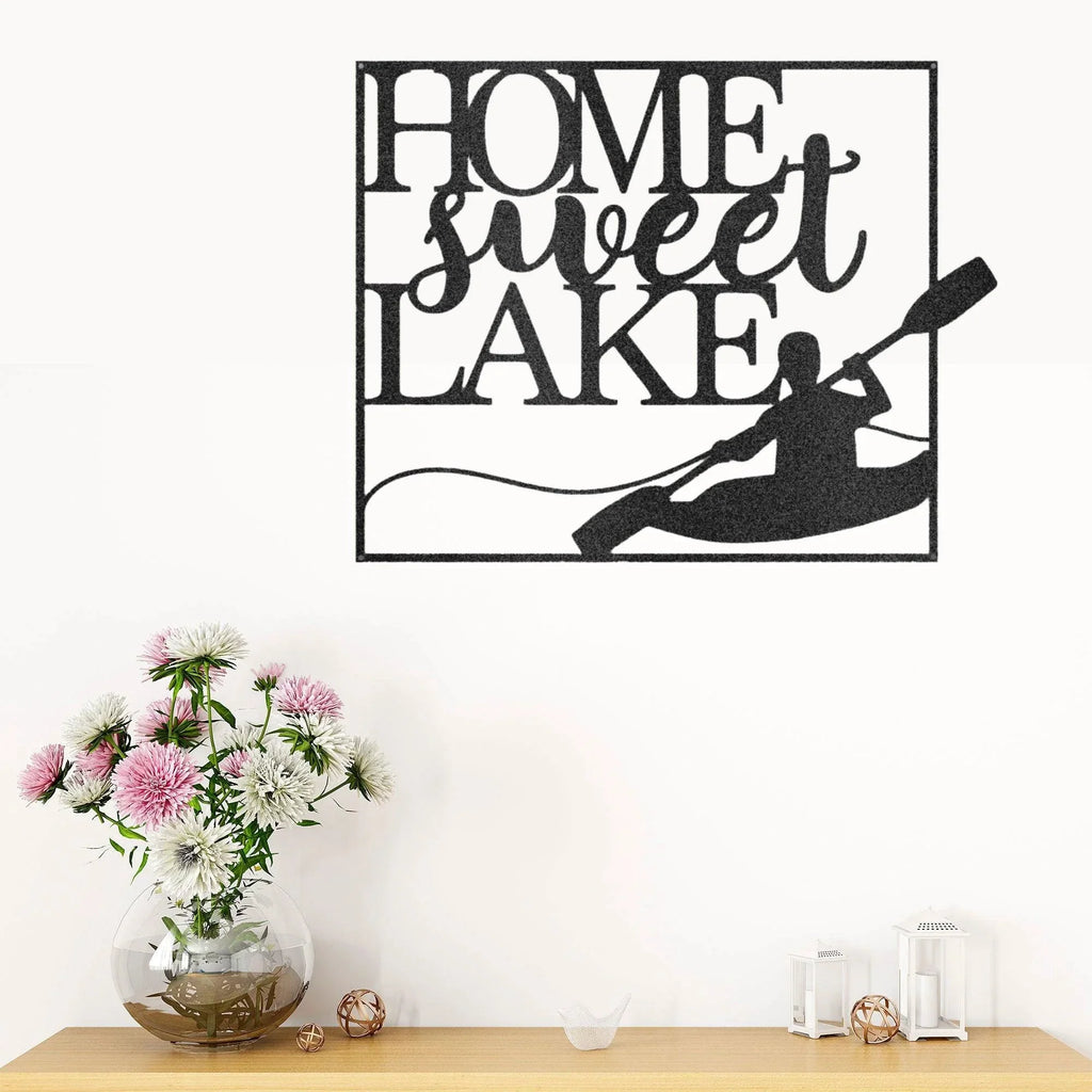 Kayaking Home Sweet Lake Indoor Outdoor Steel Wall Sign