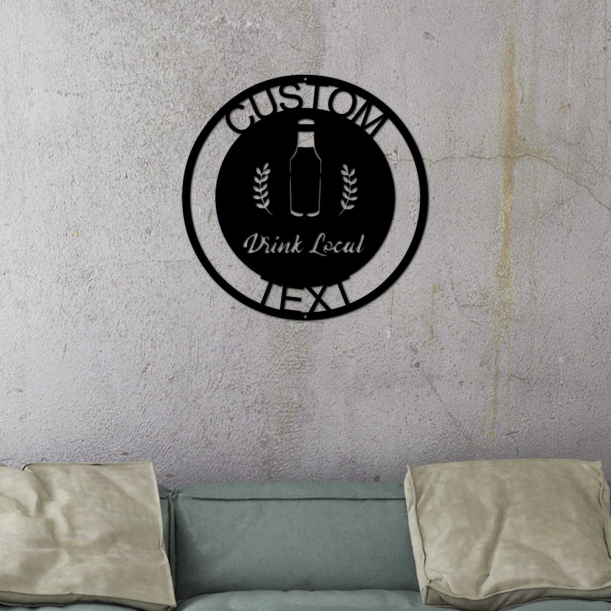 Drink Local Custom Name Indoor Outdoor Steel Wall Sign
