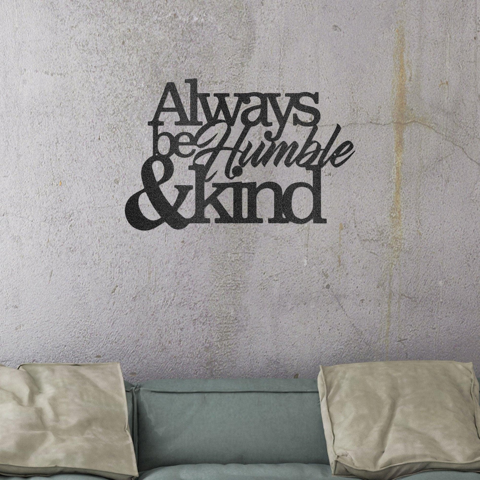 Humble and Kind Indoor Outdoor Steel Sign - Mallard Moon Gift Shop
