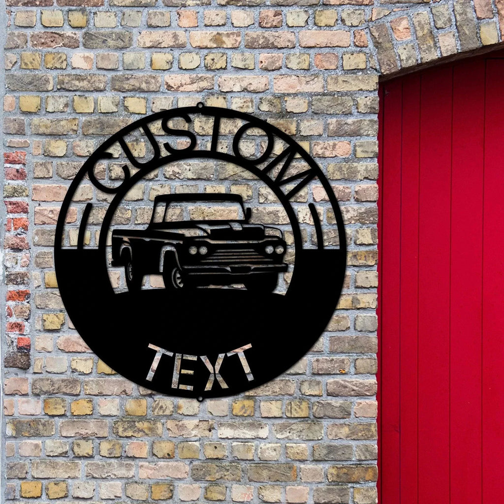 Classic Pickup Truck Personalized Indoor Outdoor Steel Sign Wall Sign