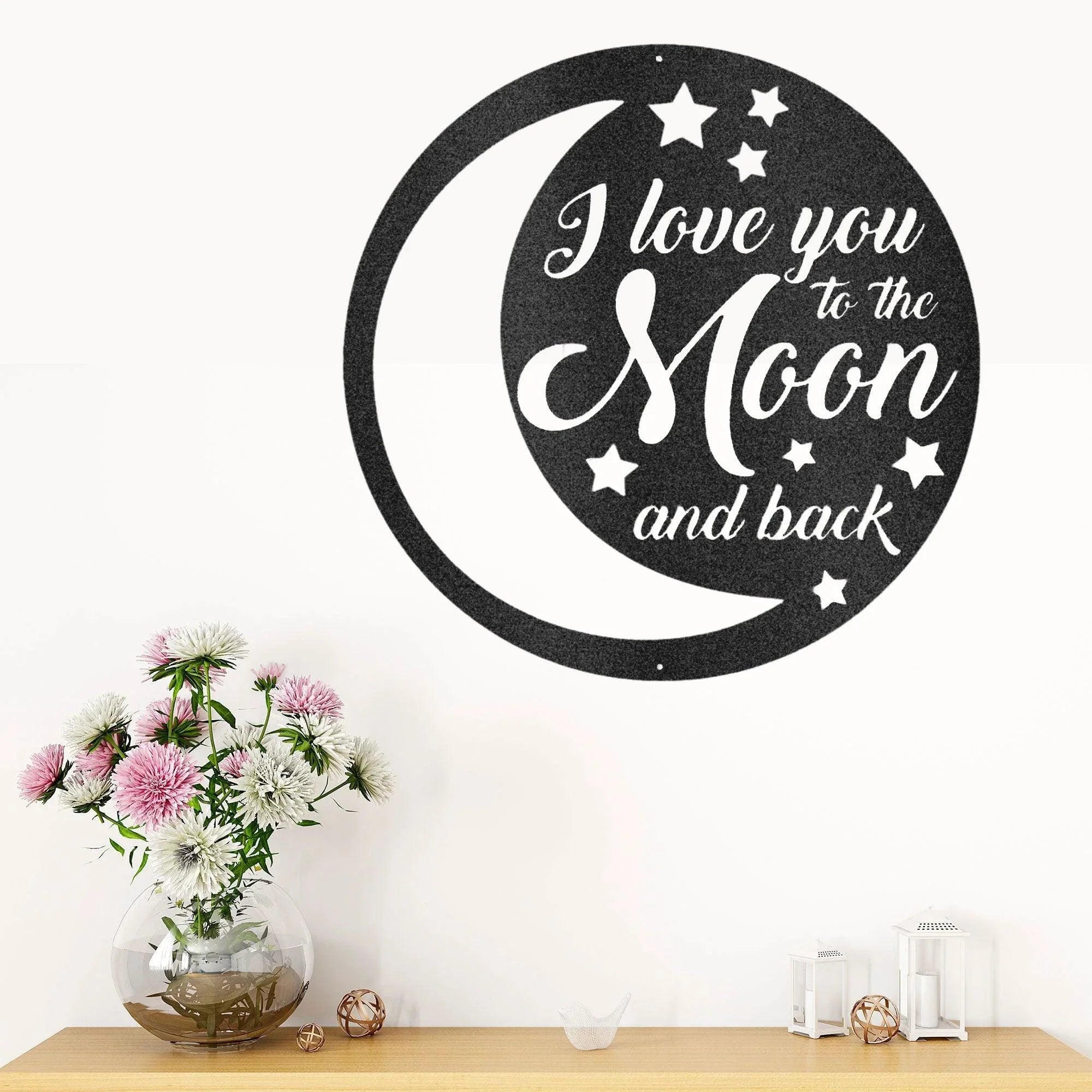 I Love You To the Moon and Back Indoor Outdoor Steel Wall Sign