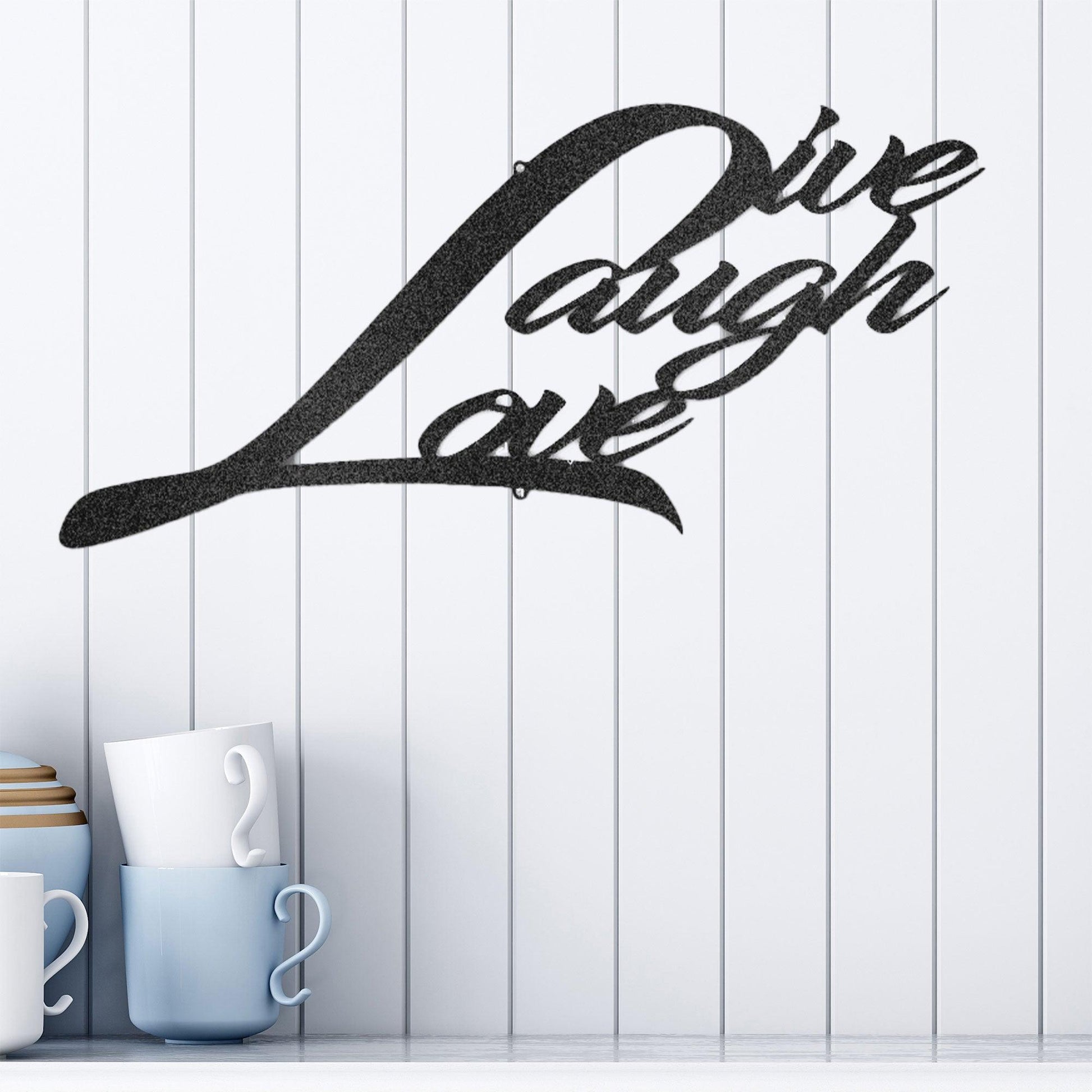 Live Laugh Love Indoor Outdoor Steel Sign Wall Art - Mallard Moon Gift Shop