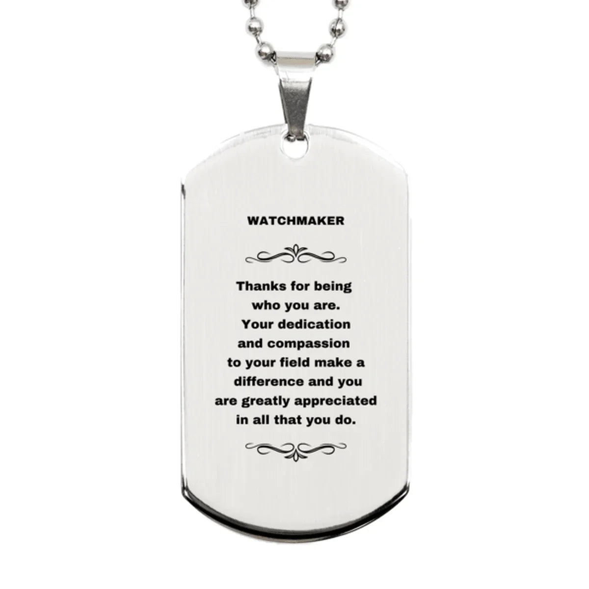 Watchmaker Silver Engraved Dog Tag Necklace - Thanks for being who you are - Birthday Christmas Jewelry Gifts Coworkers Colleague Boss