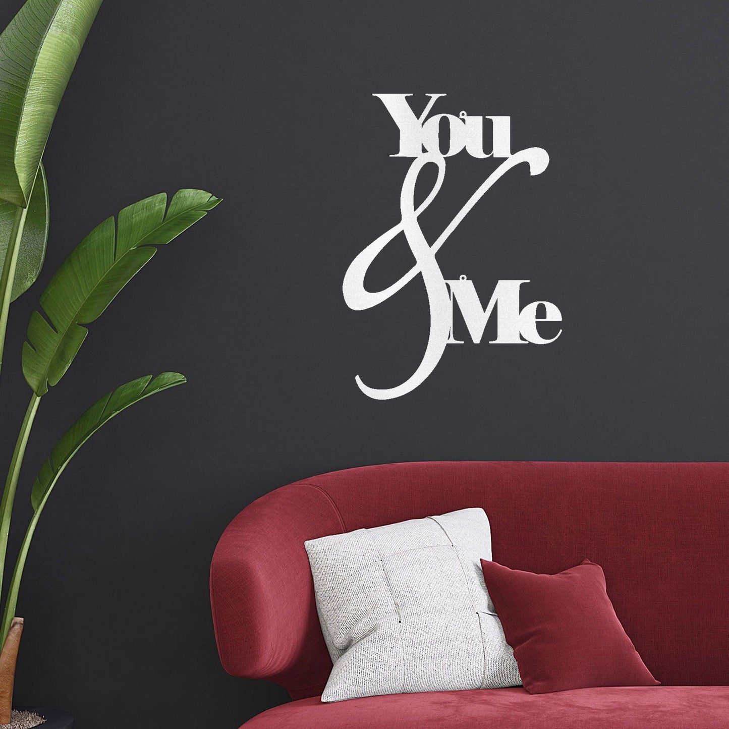 You and Me Quote Indoor Outdoor Steel Wall Sign - Mallard Moon Gift Shop