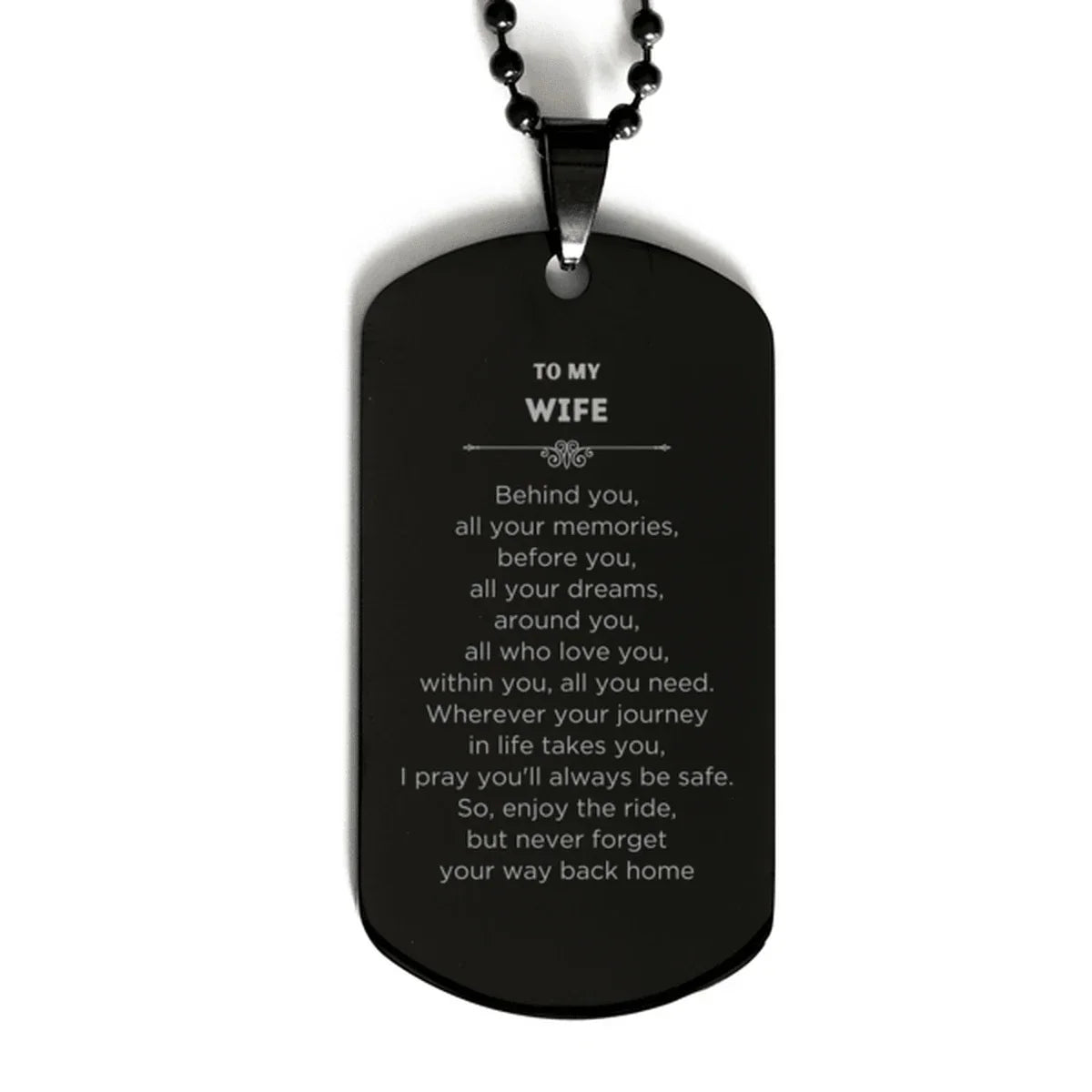 Wife Black Dog Tag Necklace Sentimental Birthday Christmas Unique Gifts Behind you, all your memories