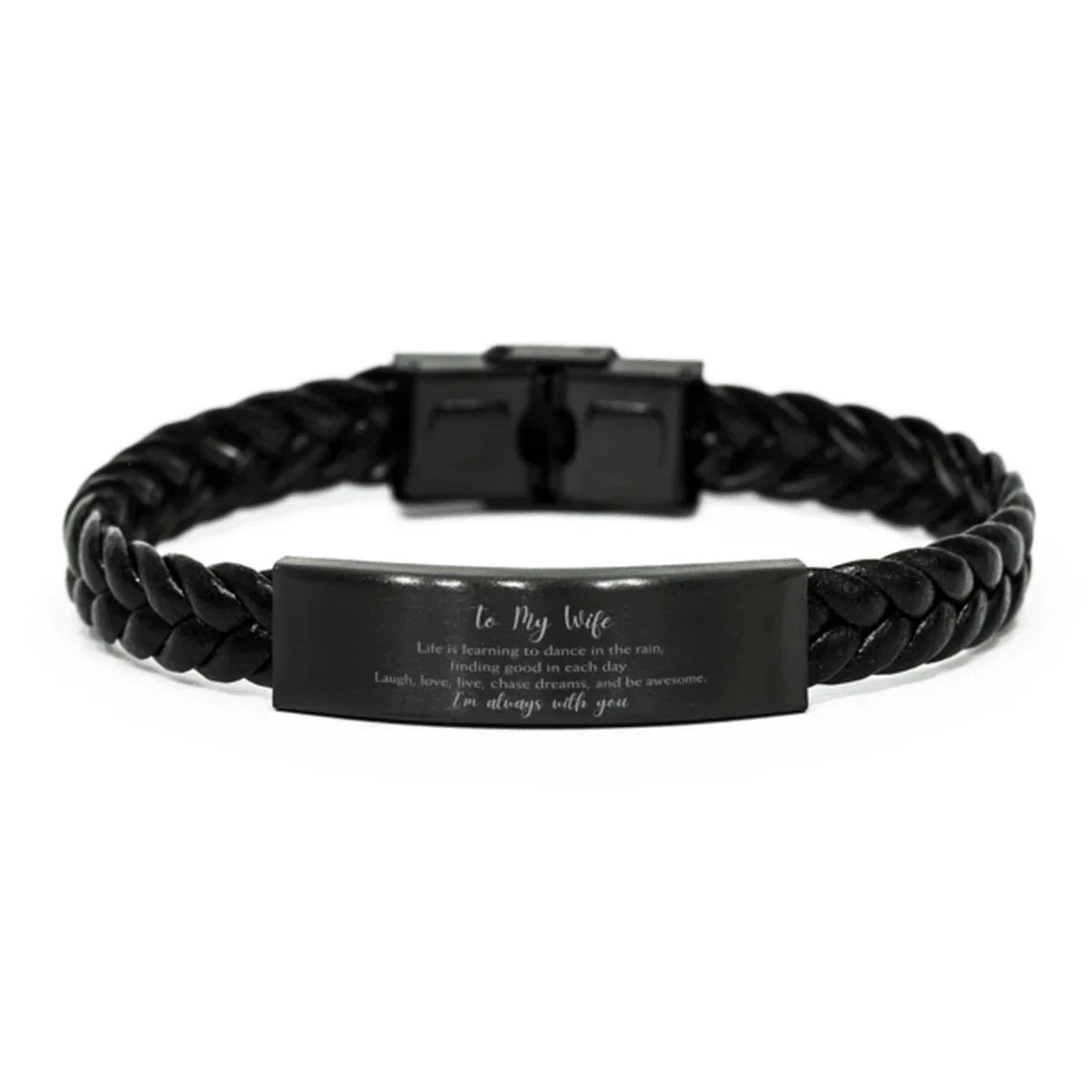 Wife Braided Leather Bracelet Life is Learning to Dance in the Rain - Birthday, Christmas Holiday Gifts