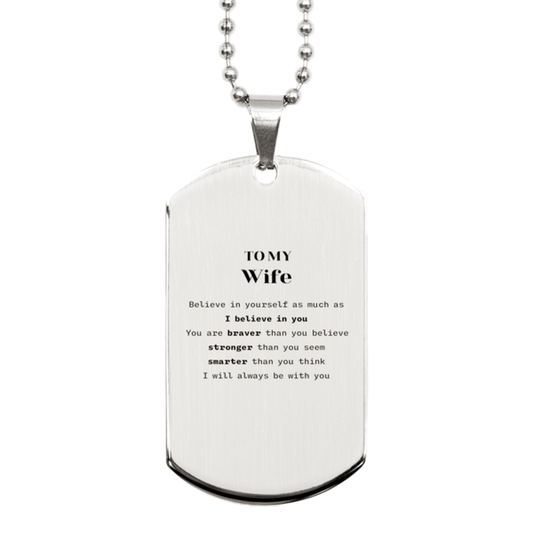 Wife Silver Dog Tag Gifts, To My Wife You are braver than you believe, stronger than you seem, Inspirational Gifts For Wife Engraved, Birthday, Christmas Gifts For Wife Men Women - Mallard Moon Gift Shop