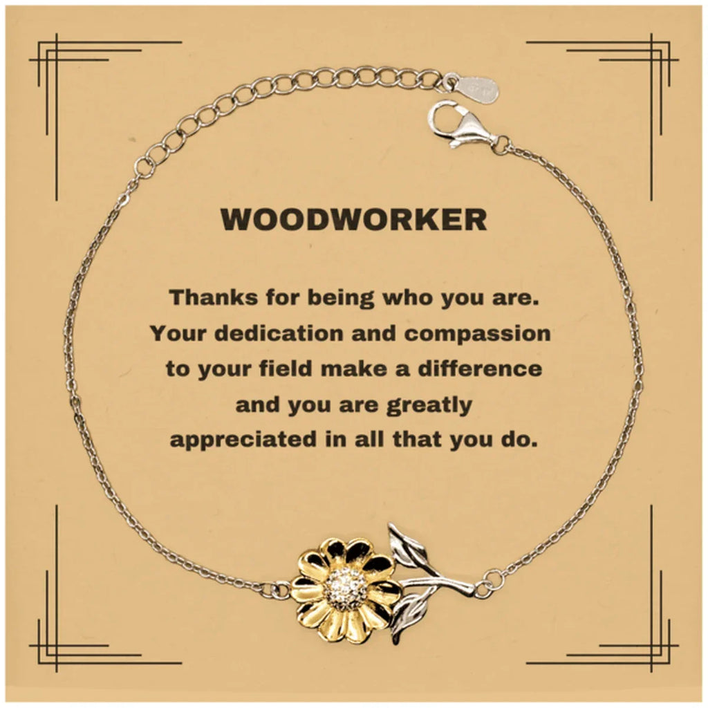 WoodworkerSunflower Bracelet - Thanks for being who you are - Birthday Christmas Jewelry Gifts Coworkers Colleague Boss