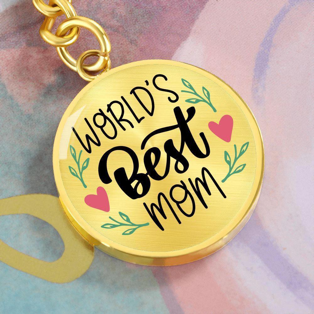 World’s Best Mom Engraved Circle Keychain – Mother’s Day Gift, Birthday Gift for Mom
