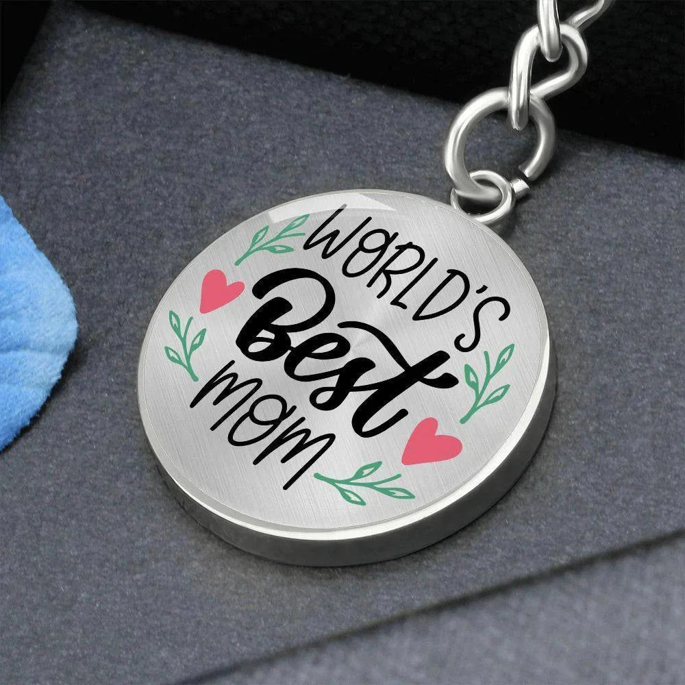 World’s Best Mom Engraved Circle Keychain – Mother’s Day Gift, Birthday Gift for Mom