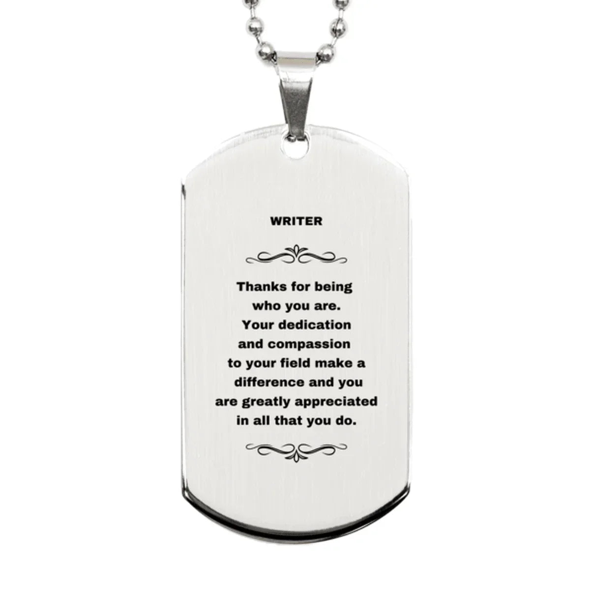 Writer Silver Engraved Dog Tag Necklace - Thanks for being who you are - Birthday Christmas Jewelry Gifts Coworkers Colleague Boss