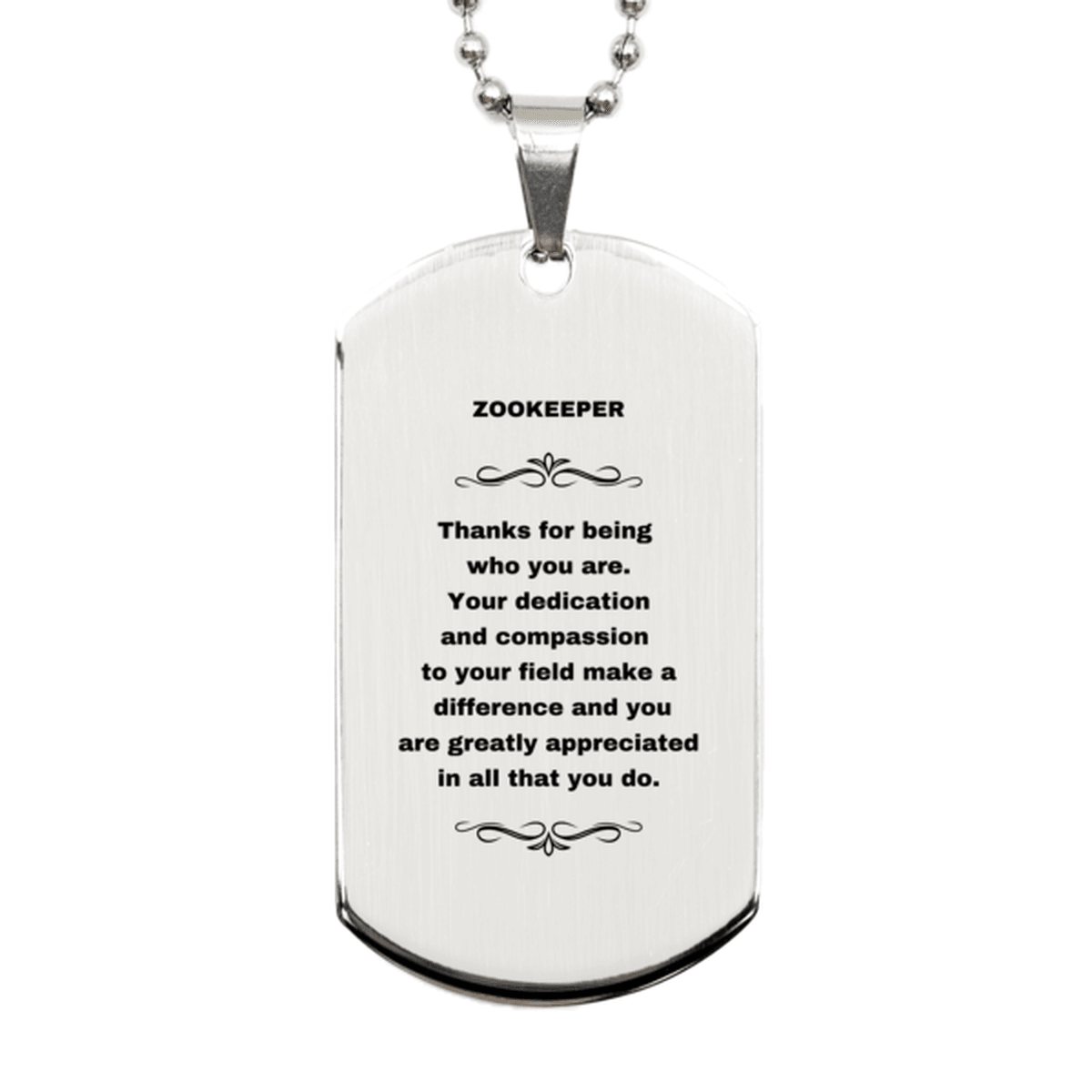 Zookeeper Silver Engraved Dog Tag Necklace - Thanks for being who you are - Birthday Christmas Jewelry Gifts Coworkers Colleague Boss - Mallard Moon Gift Shop